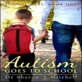 Autism Goes to School