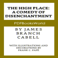 The High Place A Comedy of Disenchantment