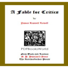 A Fable for Critics A Fable for Critics