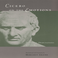 Cicero - Cicero on the Emotions_ Tusculan Disputations 3 and 4 (Chicago, 2002) Cicero - Cicero on the Emotions_ Tusculan Disputations 3 and 4 (Chicago, 2002)