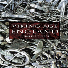 Julian D. Richards - Viking Age England Julian D. Richards - Viking Age England
